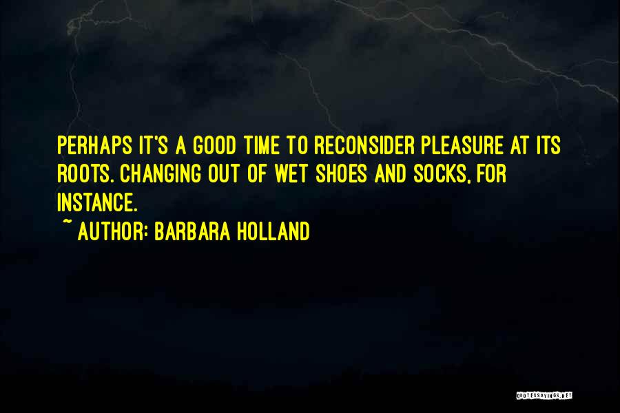 Barbara Holland Quotes 853776