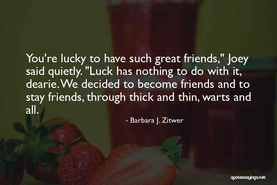 Barbara J. Zitwer Quotes 658613