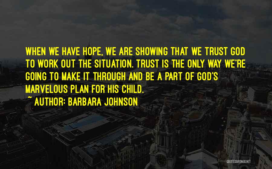 Barbara Johnson Quotes 1176757