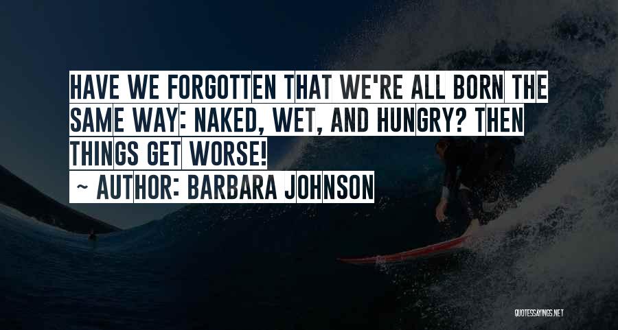 Barbara Johnson Quotes 1197362