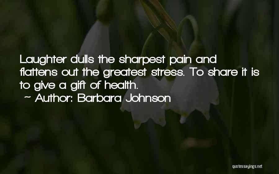 Barbara Johnson Quotes 1257394