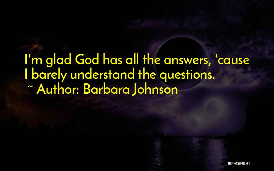 Barbara Johnson Quotes 1435289