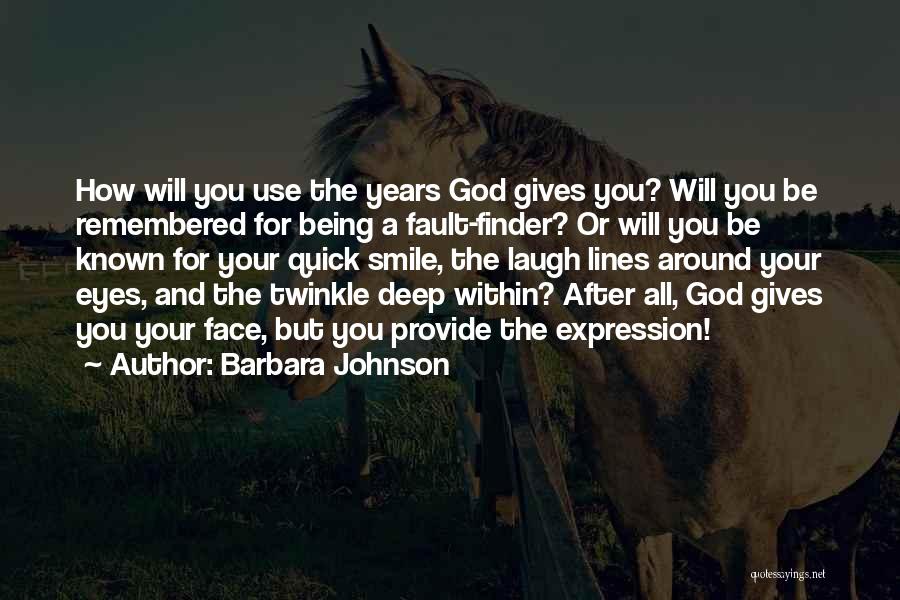 Barbara Johnson Quotes 403652