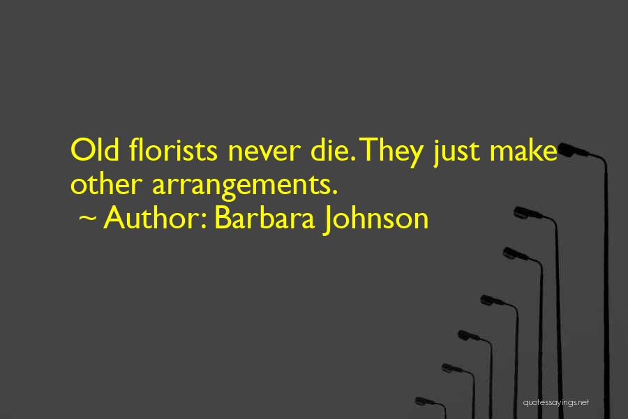 Barbara Johnson Quotes 560425