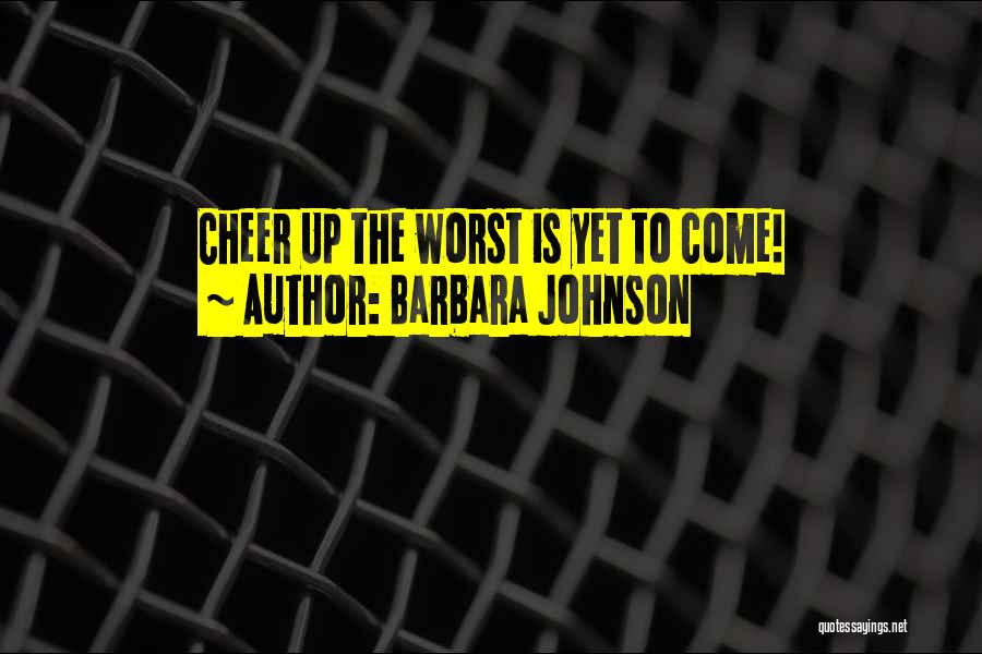 Barbara Johnson Quotes 744929