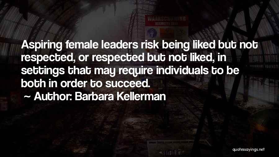 Barbara Kellerman Quotes 411720