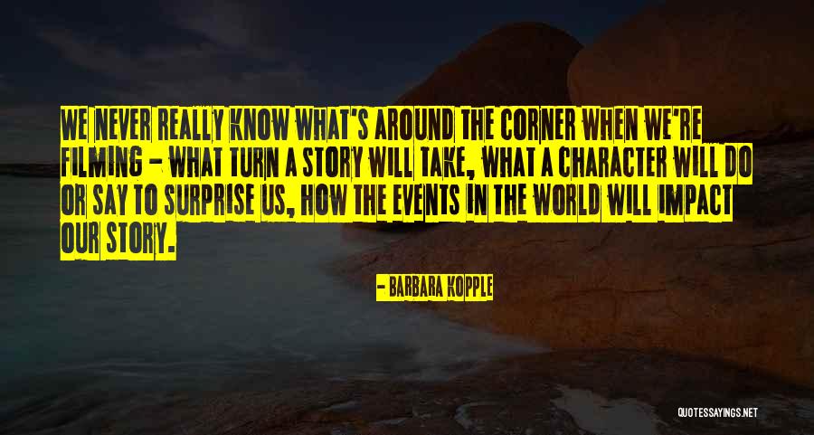 Barbara Kopple Quotes 725761 Barbara Kopple Quotes 725761