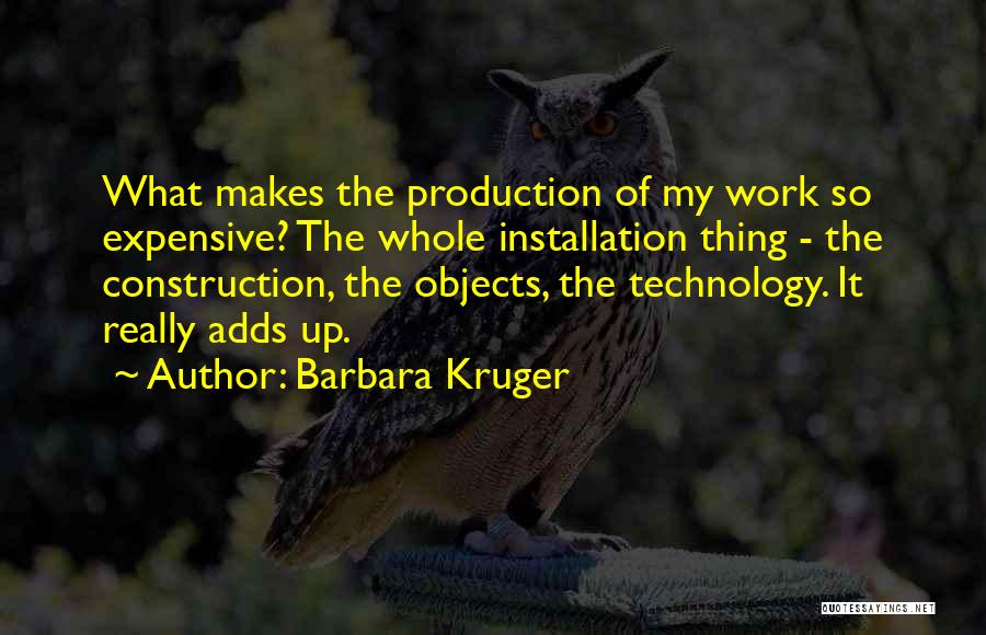 Barbara Kruger Quotes 1466690