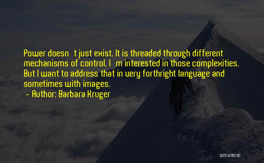 Barbara Kruger Quotes 1846008
