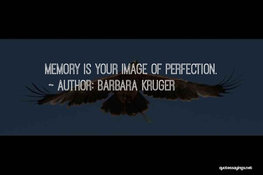 Barbara Kruger Quotes 1994323