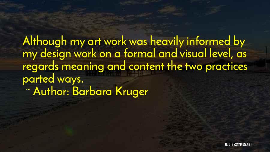 Barbara Kruger Quotes 560416