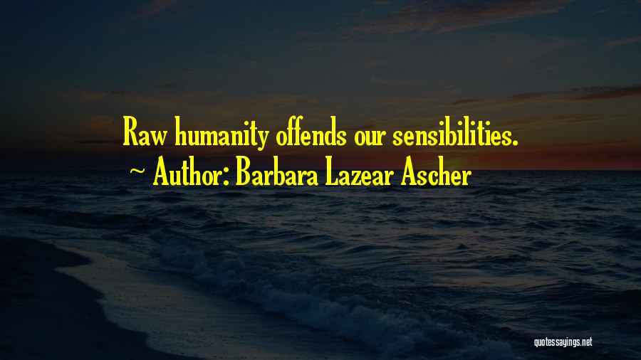 Barbara Lazear Ascher Quotes 1504167