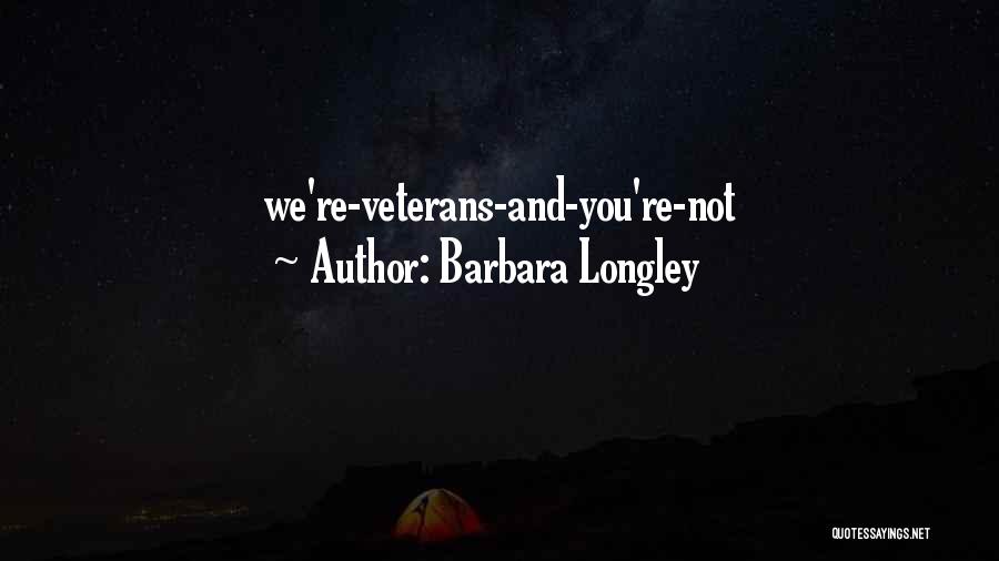 Barbara Longley Quotes 617261