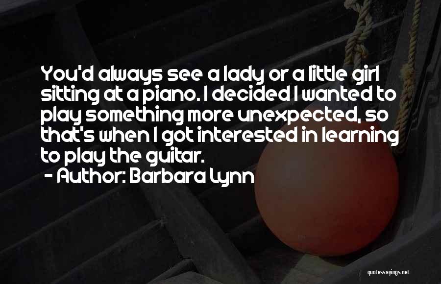 Barbara Lynn Quotes 1228870