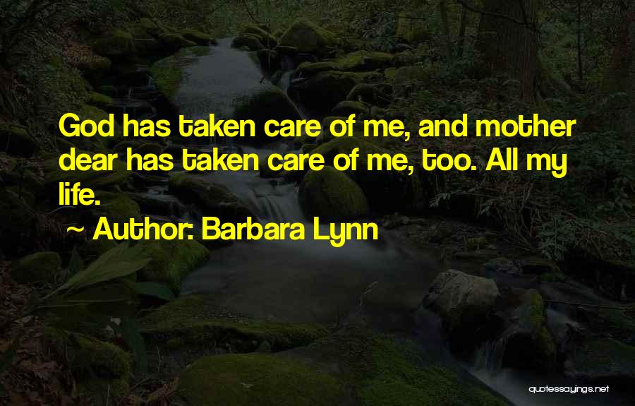 Barbara Lynn Quotes 590541