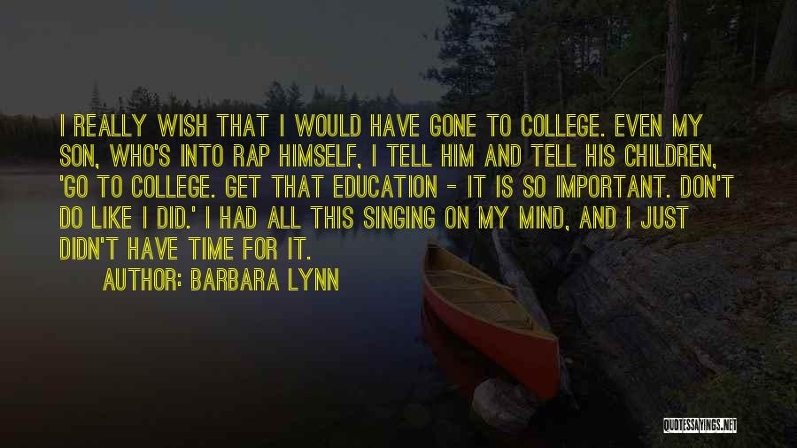 Barbara Lynn Quotes 681129