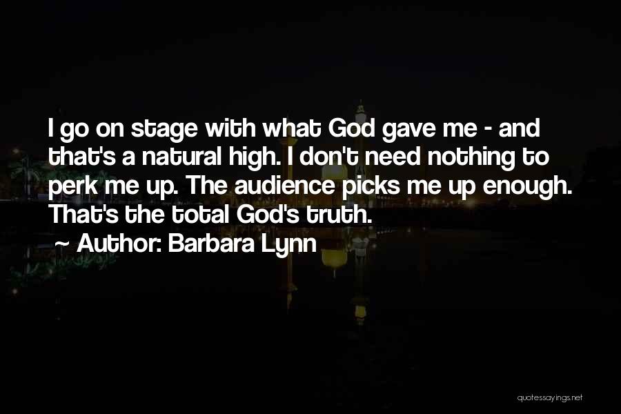 Barbara Lynn Quotes 814462