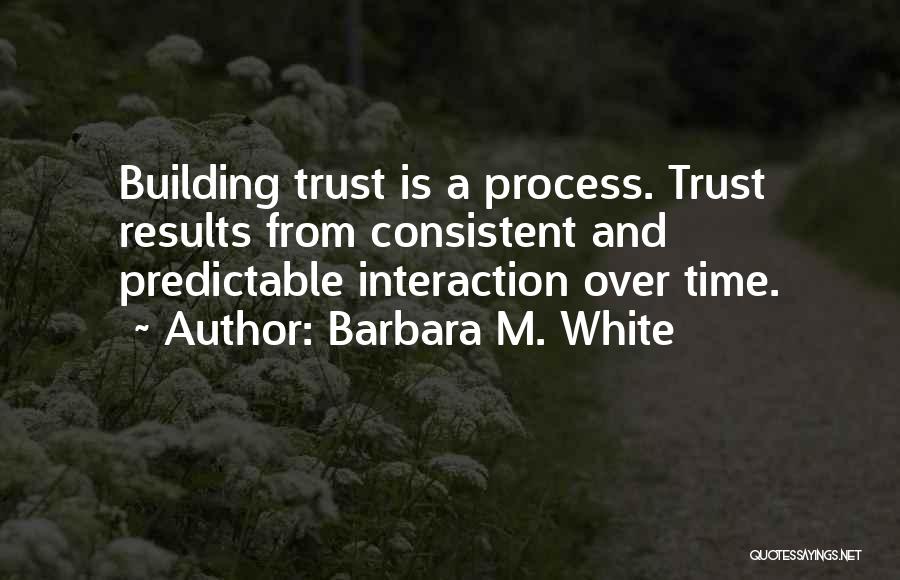 Barbara M. White Quotes 1699872