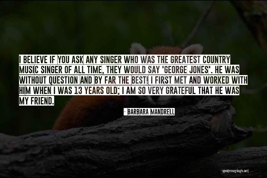 Barbara Mandrell Quotes 2261549 Barbara Mandrell Quotes 2261549