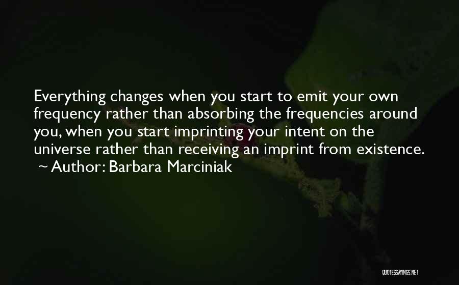 Barbara Marciniak Quotes 1143434