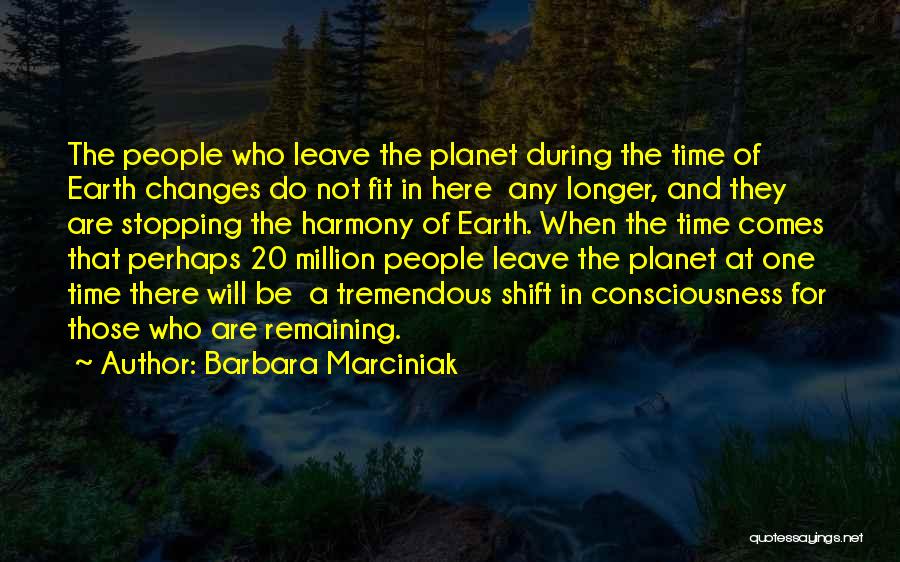 Barbara Marciniak Quotes 1246541