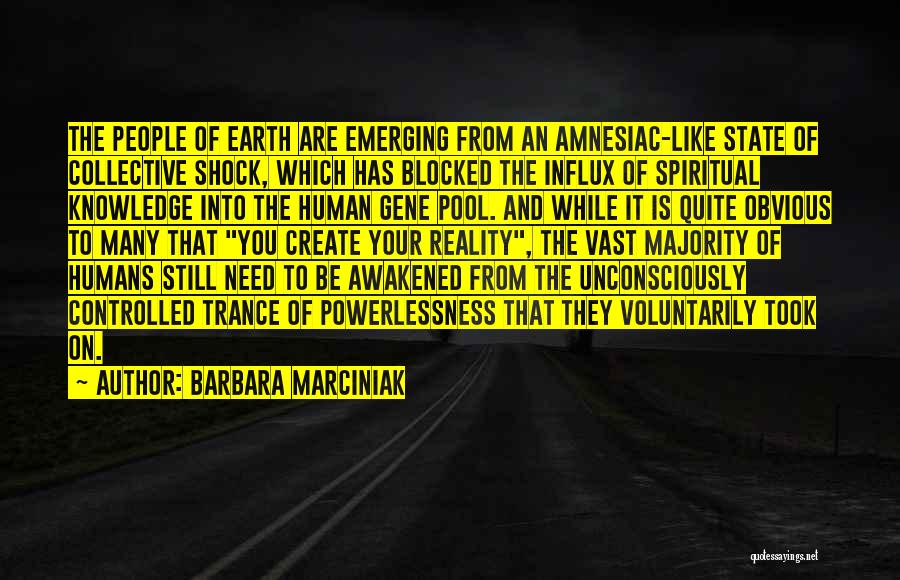 Barbara Marciniak Quotes 1317595