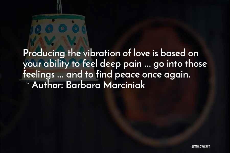 Barbara Marciniak Quotes 2149650