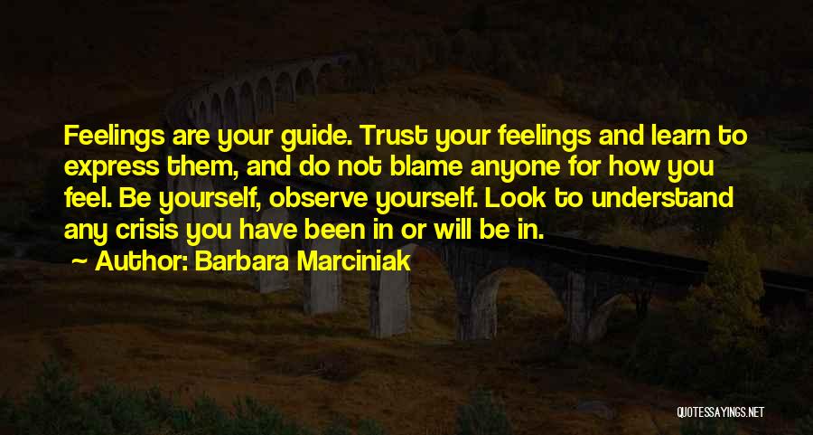 Barbara Marciniak Quotes 631937