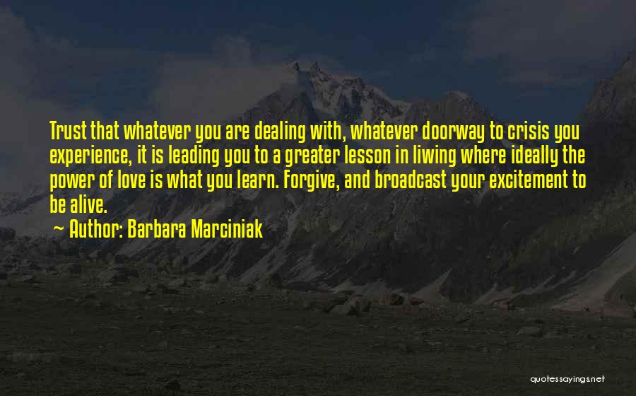 Barbara Marciniak Quotes 651461