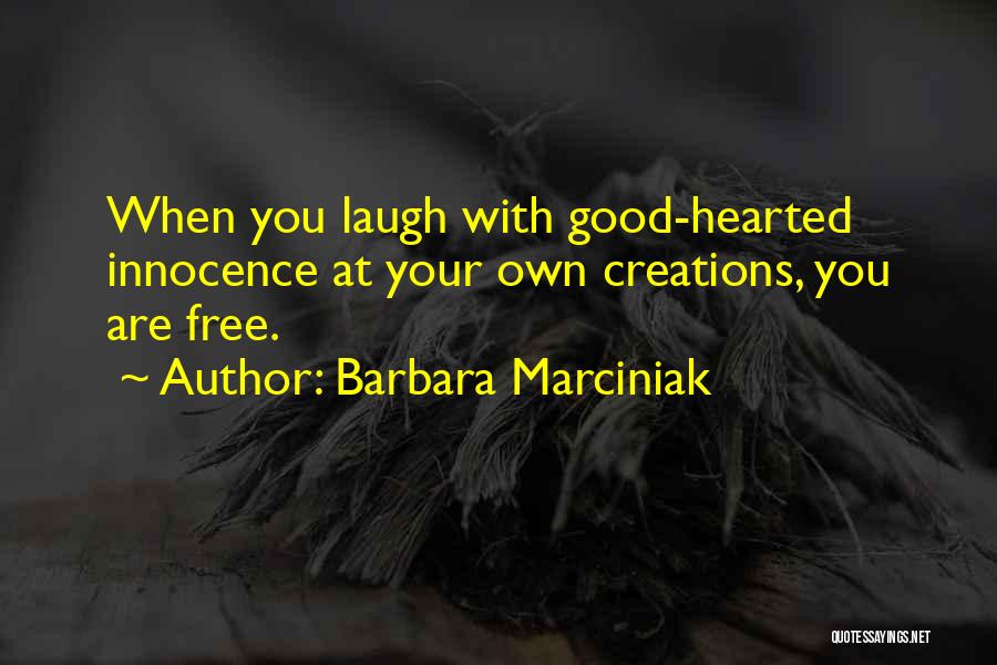 Barbara Marciniak Quotes 908985