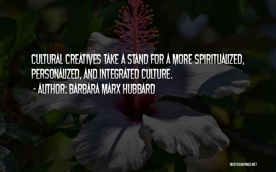 Barbara Marx Hubbard Quotes 1019088