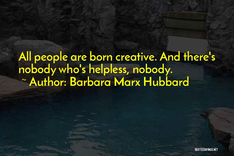 Barbara Marx Hubbard Quotes 1438215