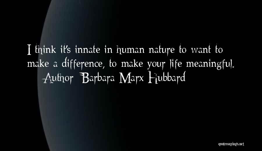 Barbara Marx Hubbard Quotes 1731280