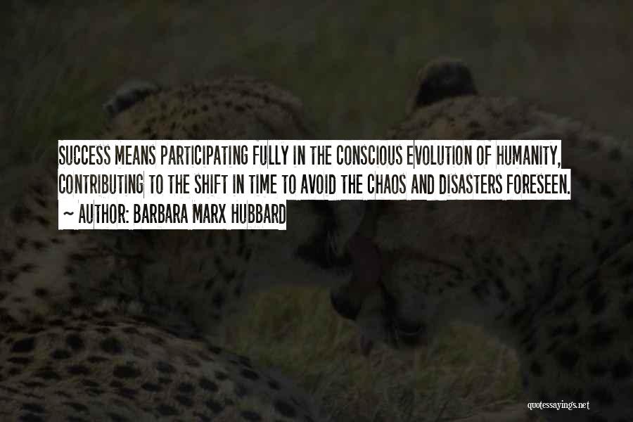 Barbara Marx Hubbard Quotes 2027076