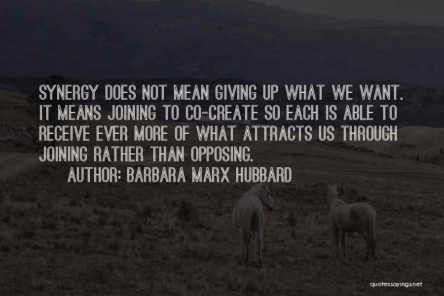 Barbara Marx Hubbard Quotes 329068