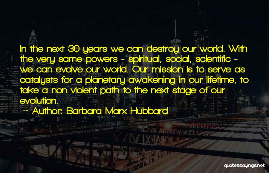 Barbara Marx Hubbard Quotes 432549