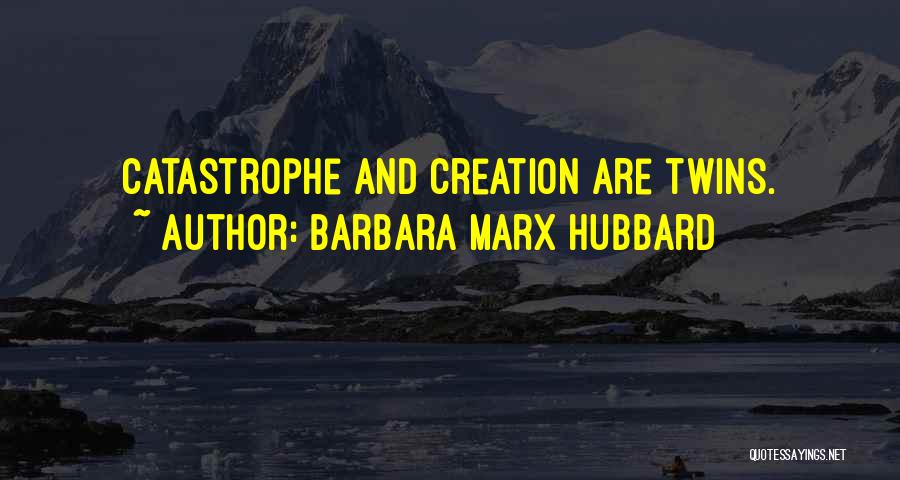 Barbara Marx Hubbard Quotes 504115