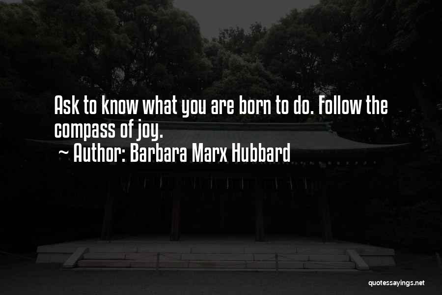 Barbara Marx Hubbard Quotes 507232