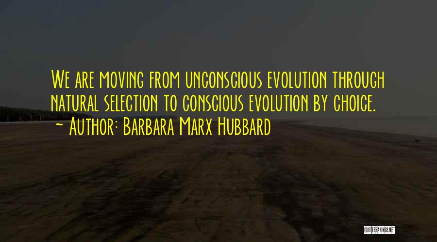 Barbara Marx Hubbard Quotes 527843