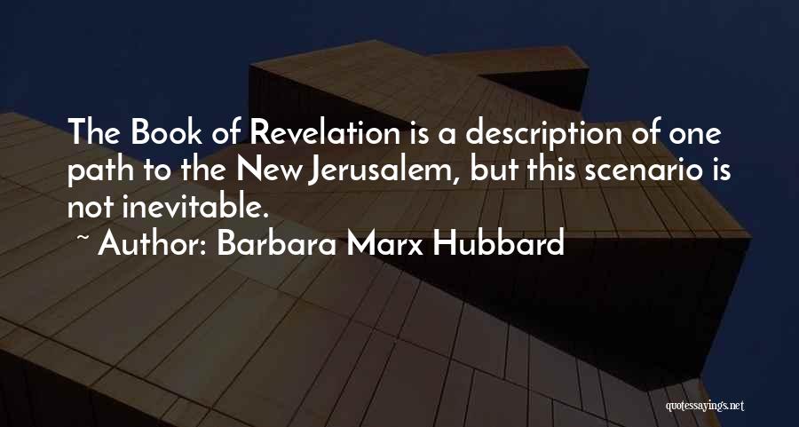 Barbara Marx Hubbard Quotes 778776