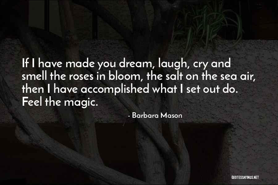 Barbara Mason Quotes 558665