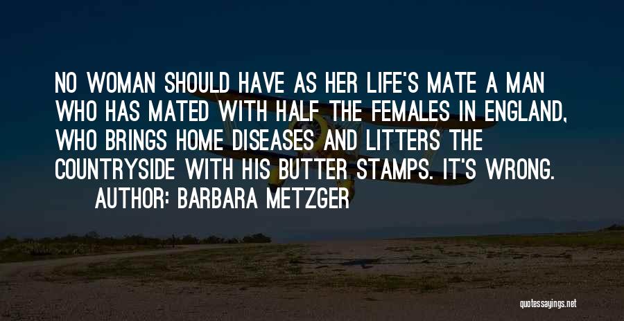 Barbara Metzger Quotes 107316