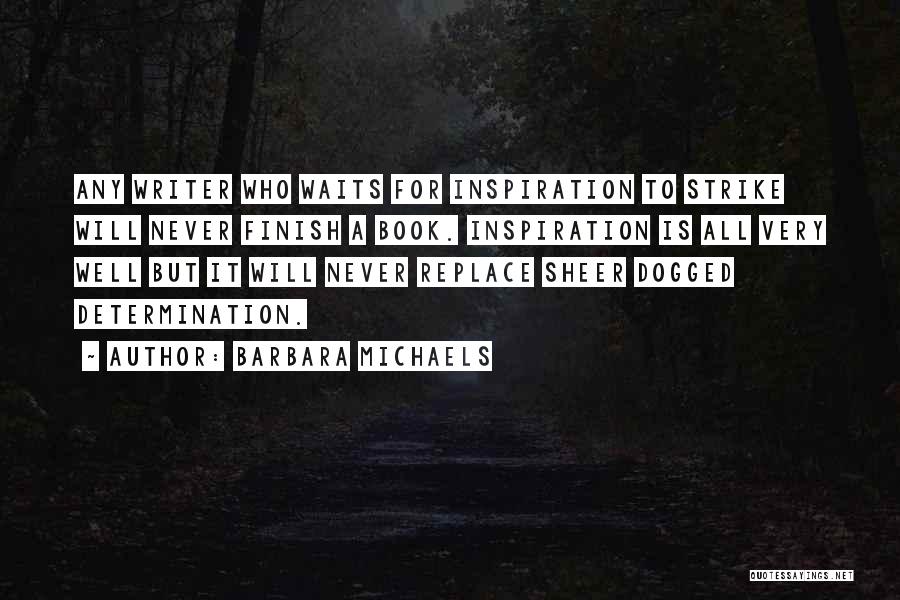 Barbara Michaels Quotes 1754051