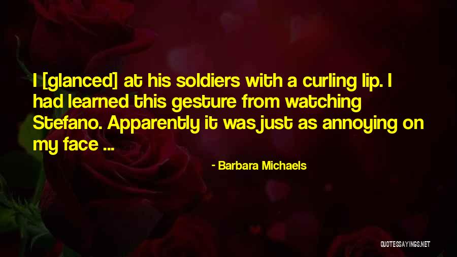 Barbara Michaels Quotes 460708