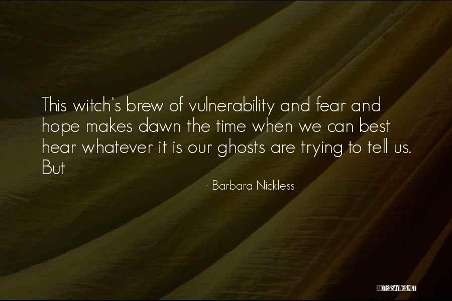 Barbara Nickless Quotes 1338050