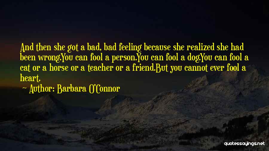 Barbara O'Connor Quotes 1068309