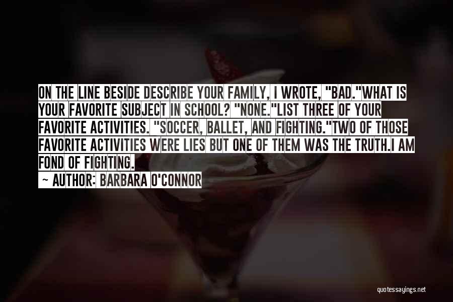 Barbara O'Connor Quotes 155992