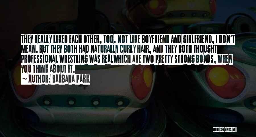 Barbara Park Quotes 1204207