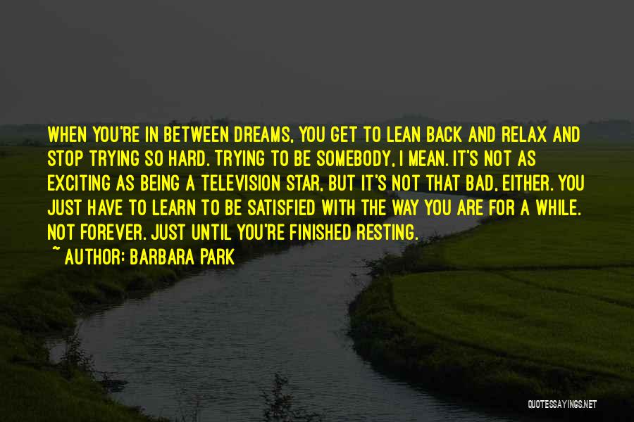 Barbara Park Quotes 1230110