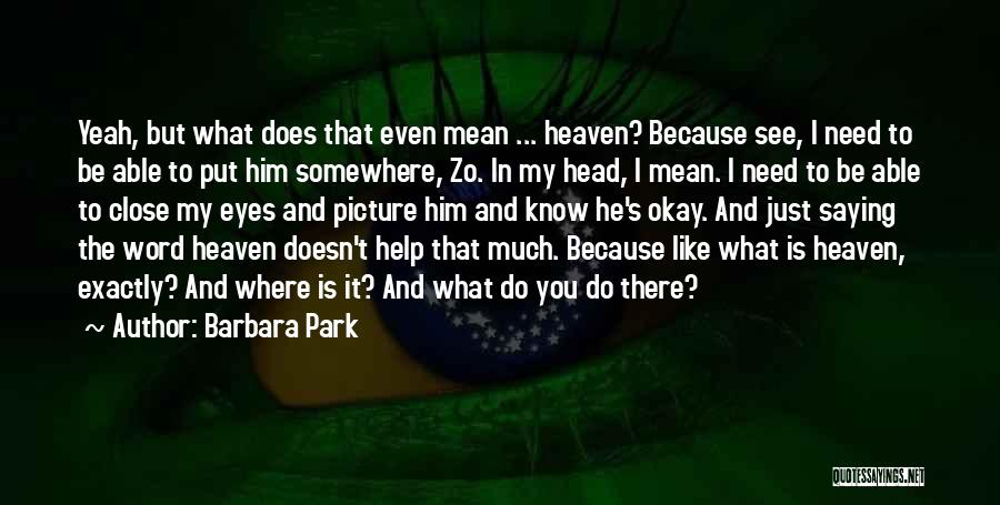 Barbara Park Quotes 234647